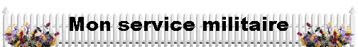  Mon service militaire 